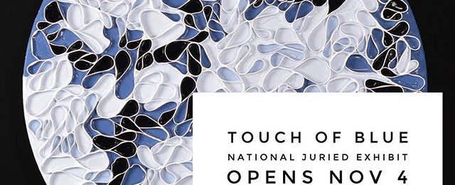 Honored to have 2 pieces accepted for the Touch of Blue National Juried Exhibit in Fredericksburg, VA 22401 Opening reception in a beautiful historic building